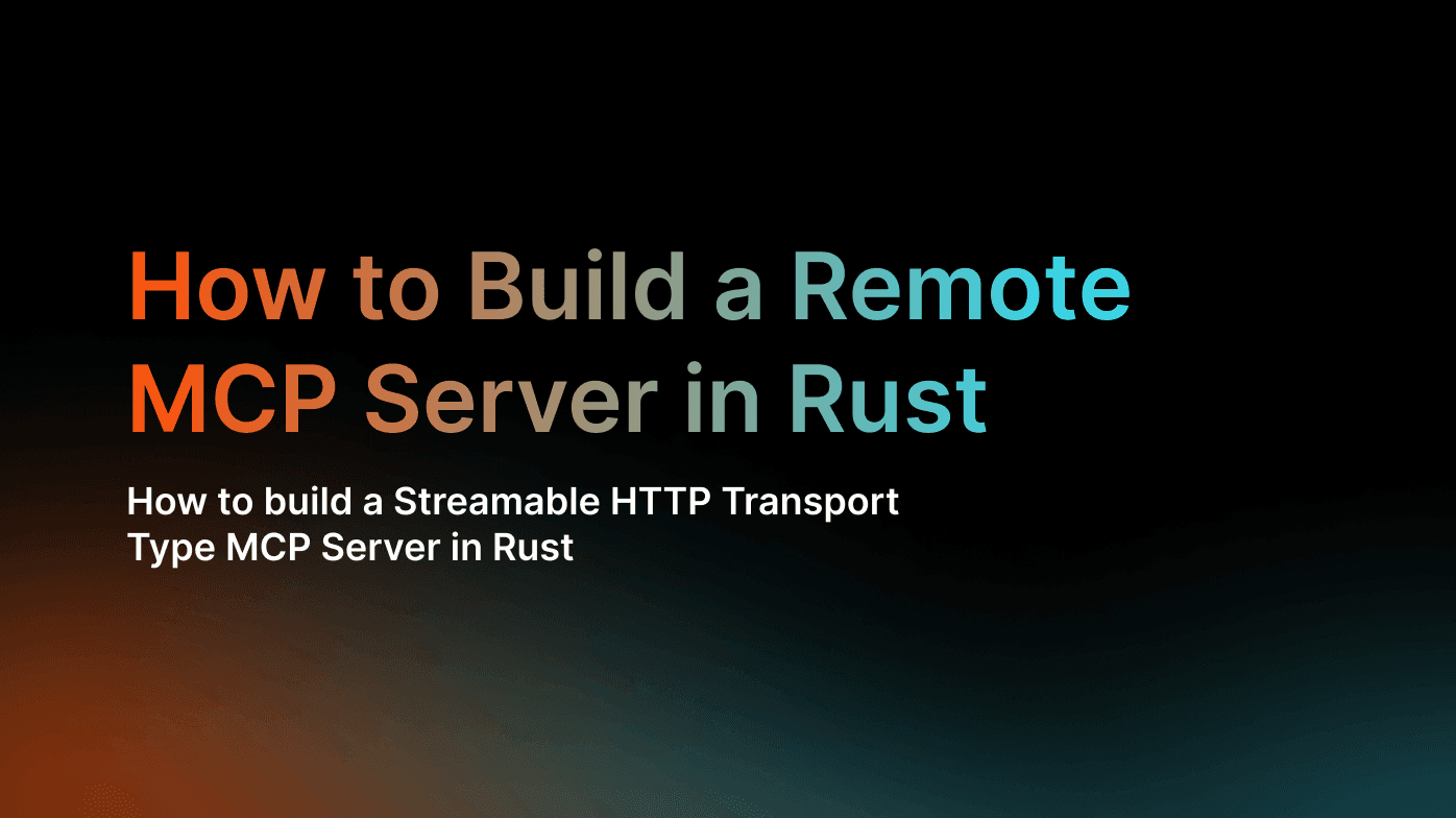 How to Build a Streamable HTTP MCP Server in Rust